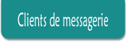Clients de messagerie.